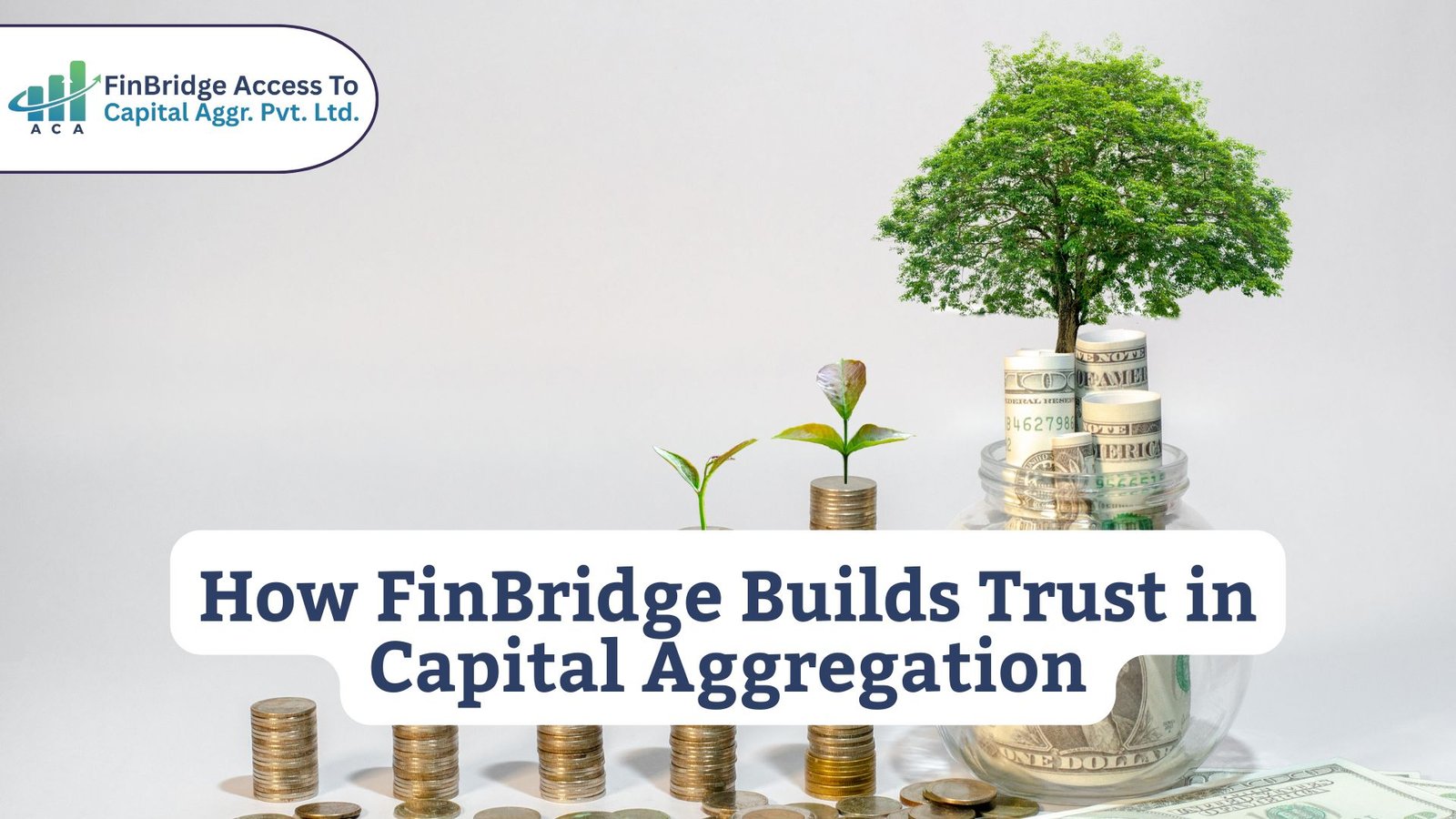 How FinBridge Builds Trust in Capital Aggregation